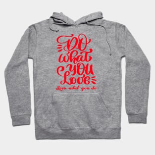 Do What You Love Hoodie